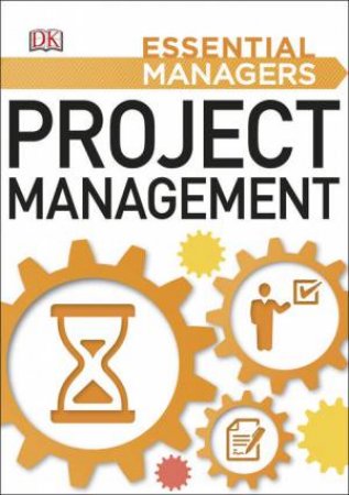 Essential Managers: Project Management by Various