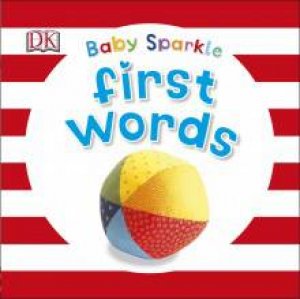 Baby Sparkle: First Words by Kindersley Dorling