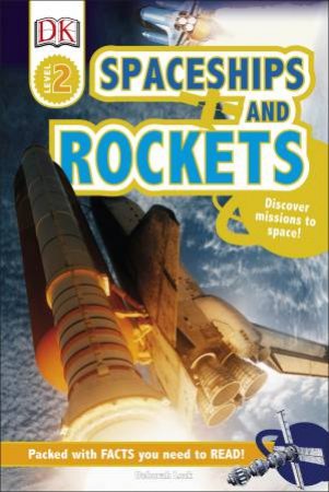 Spaceships And Rockets by Deborah Lock