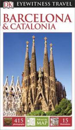 Eyewitness Travel Guide: Barcelona and Catalonia - 12th Ed. by Various