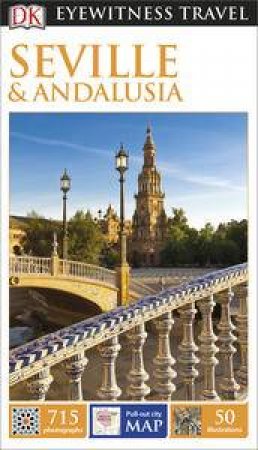 Eyewitness Travel Guide: Seville and Andalusia by Various