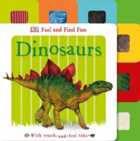 Feel and Find Fun: Dinosaur by Various