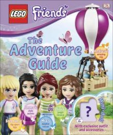 LEGO Friends: The Adventure Guide by Various