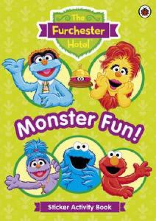 The Furchester Hotel: The Monster Fun Sticker Activity Book by Various