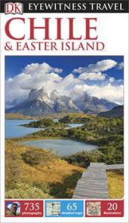 Eyewitness Travel Guide: Chile & Easter Island - 3rd Ed. by Various