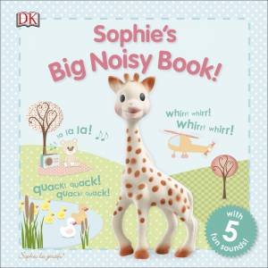 Sophie La Girafe: Sophie's Big Noisy Book! by Various