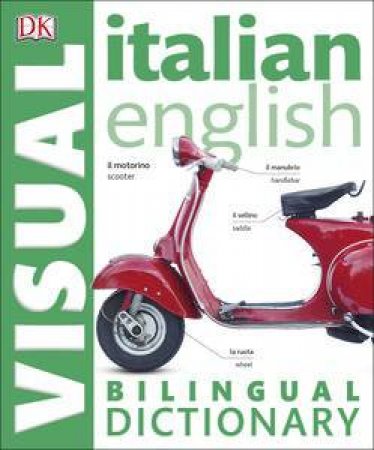 Italian English: Visual Bilingual Dictionary by Various