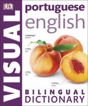 Portuguese English: Visual Bilingual Dictionary by Various