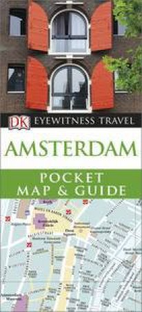 Eyewitness Pocket Map and Guide: Amsterdam - 6th Ed. by Various