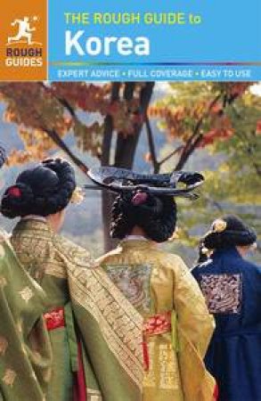 The Rough Guide to Korea - 3rd Ed. by Various