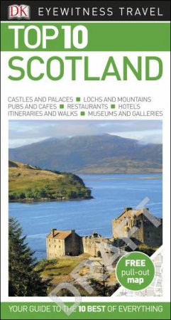 Eyewitness Top 10 Travel Guide: Scotland - 8th Ed by Various