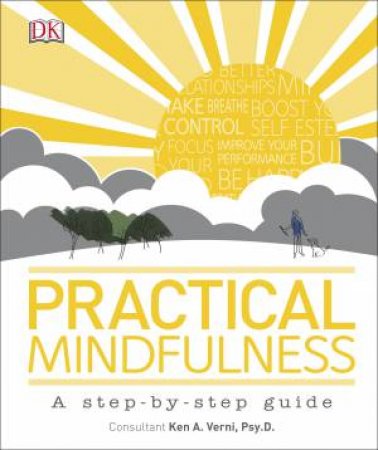 Practical Mindfulness by Dr Ken A. Verni