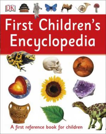 First Children's Encyclopedia by Various