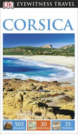 Eyewitness Travel Guide: Corsica - 7th Ed. by Various 