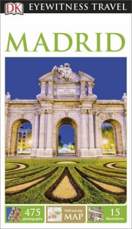 Eyewitness Travel Guide: Madrid - 6th Ed. by Various 