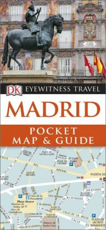 Eyewitness Pocket Map and Guide: Madrid (6th Edition) by Dorling Kindersley