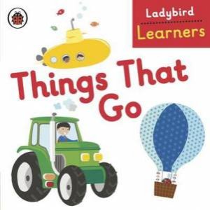 Ladybird Learners: Things That Go by Various