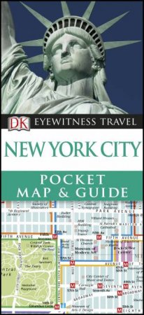 Eyewitness Travel Pocket Map And Guide: New York City - 6th Ed by Various