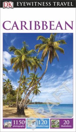 Eyewitness Travel Guide: Caribbean - 5th Ed by Various