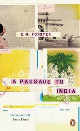 Penguin Essentials: A Passage to India by E. M. Forster