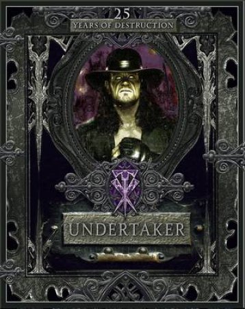 Undertaker: 25 Years of Destruction by Brady Games