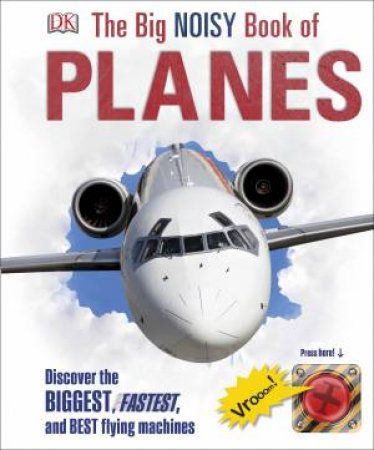 The Big Noisy Book Of Planes by Various