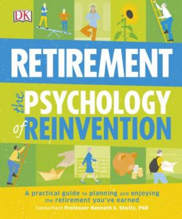 The Psychology Of Reinvention: Retirement by Various