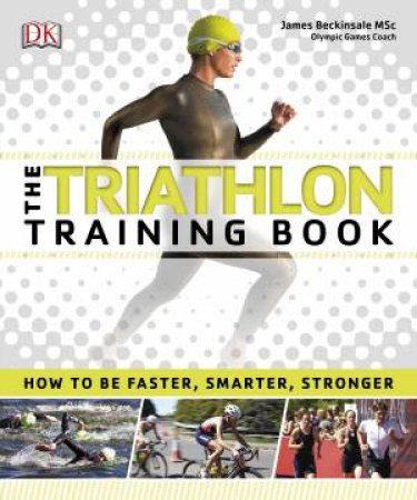 The Triathlon Training Book by Various