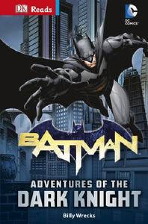 DK Reads: DC Comics: Batman: Adventures of the Dark Knight by Various