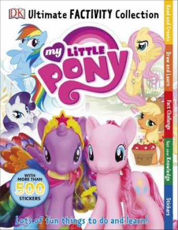 My Little Pony: Ultimate Factivity Collection by Various