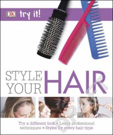 Try It! Style Your Hair by Various