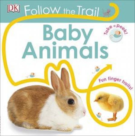 Follow the Trail: Baby Animals by Various