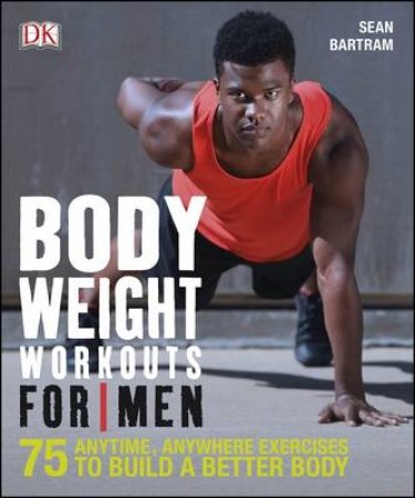 Bodyweight Workouts For Men by Various