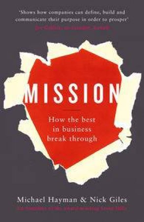 Mission: How the Best in Business Break Through by Michael Hayman