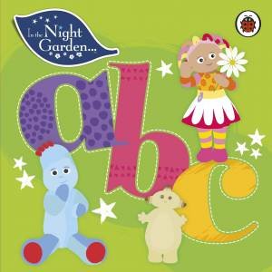 In The Night Garden: ABC by Various