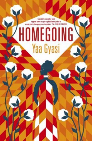 Homegoing by Yaa Gyasi