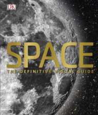 Space The Definitive Visual Guide