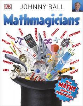 Mathmagicians by Johnny Ball