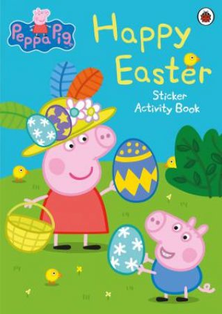 Peppa Pig: Happy Easter by Peppa Pig