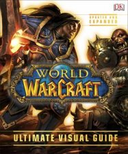 World of Warcraft Ultimate Visual Guide Updated And Expanded