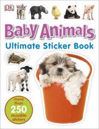 Baby Animals: Ultimate Sticker Book by Various