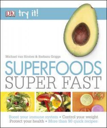 Try It! Superfoods Super Fast by Various