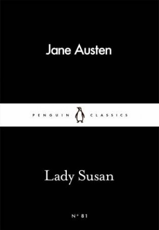 Little Black Classics: Lady Susan by Jane Austen