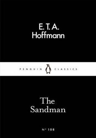 Penguin Little Black Classics: The Sandman by E.T.A. Hoffmann