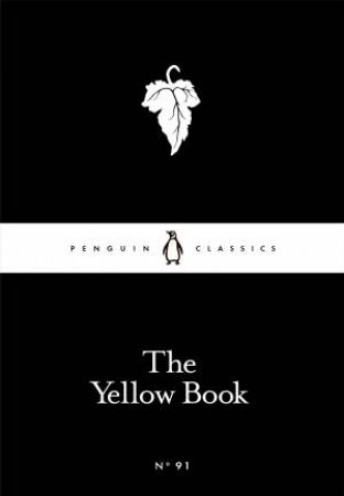 Penguin Little Black Classics: The Yellow Book by Various