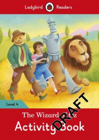 Wizard Of Oz Activity Book - Ladybird Readers Level 4 The by Ladybird