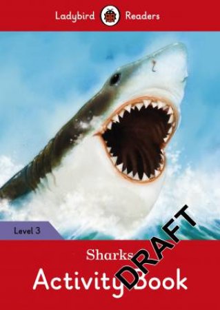 Sharks Activity Book - Ladybird Readers Level 3 by Ladybird