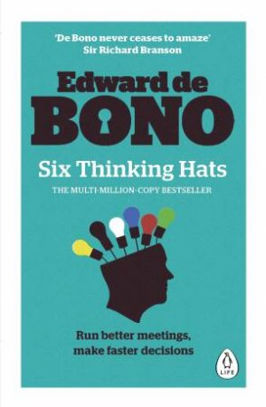 Six Thinking Hats by Edward de Bono