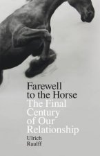 Farewell To The Horse