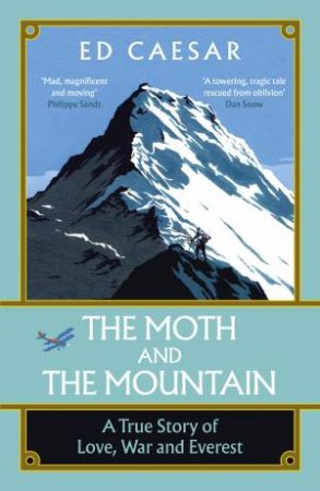 The Moth And The Mountain by Ed Caesar